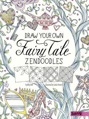 cover image of Draw Your Own Fairy Tale Zendoodles